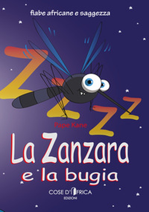 La zanzara e la bugia - Librerie.coop La zanzara e la bugia - Librerie.coop