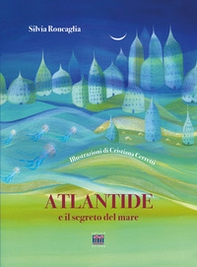 Atlantide e il segreto del mare - Librerie.coop