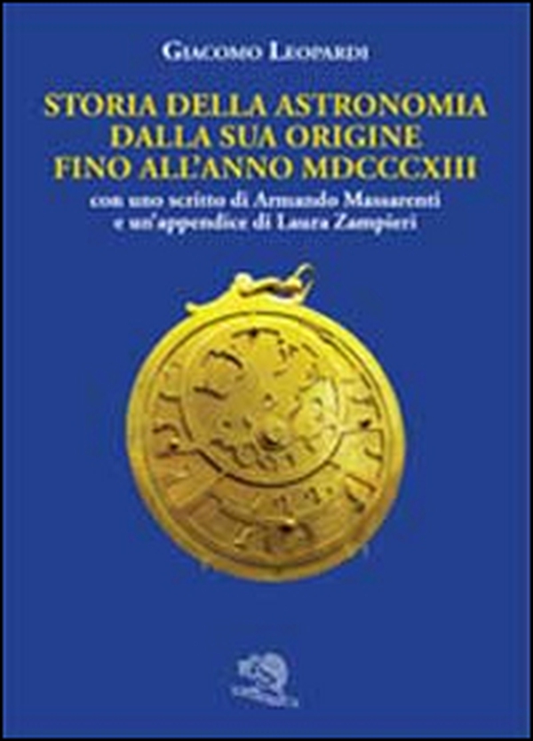 Storia dell'astronomia dalla sua origine fino all'anno MDCCCXIII - Librerie.coop Storia dell'astronomia dalla sua origine fino all'anno MDCCCXIII - Librerie.coop
