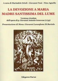 La devozione a Maria Madre Santissima del Lume - Librerie.coop