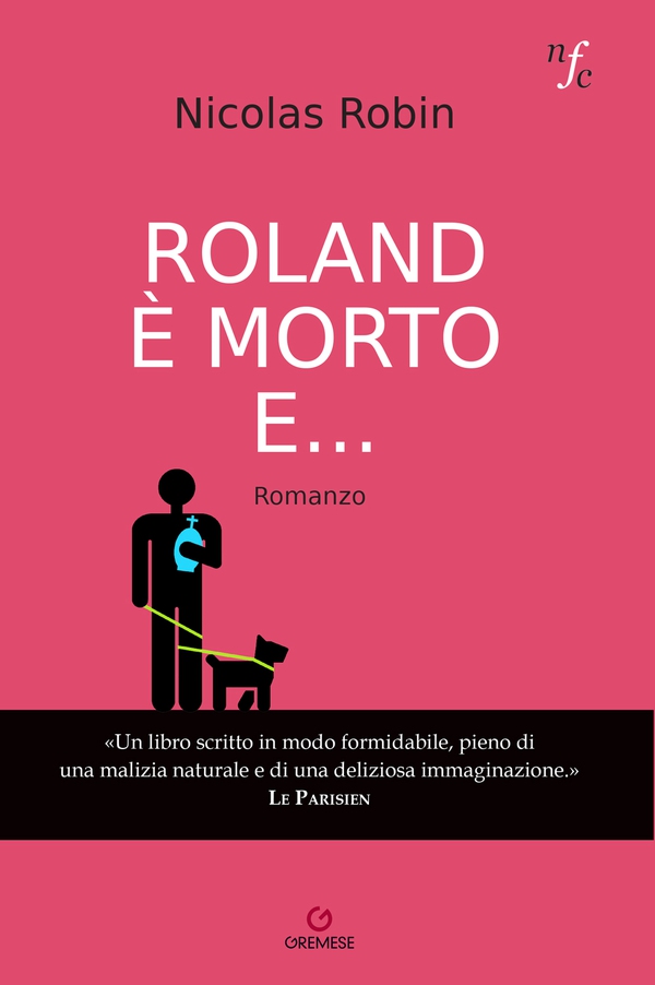 Roland è morto e... - Librerie.coop Roland è morto e... - Librerie.coop