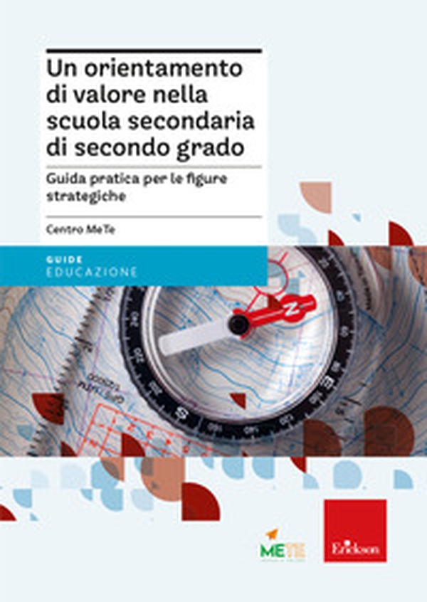 Un orientamento di valore nella scuola secondaria di secondo grado. Guida pratica per le figure strategiche - Librerie.coop Un orientamento di valore nella scuola secondaria di secondo grado. Guida pratica per le figure strategiche - Librerie.coop