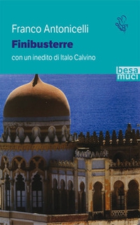 Finibusterre. Con un inedito di Italo Calvino - Librerie.coop