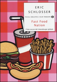 Fast food nation. Il lato oscuro del cheeseburger globale - Librerie.coop
