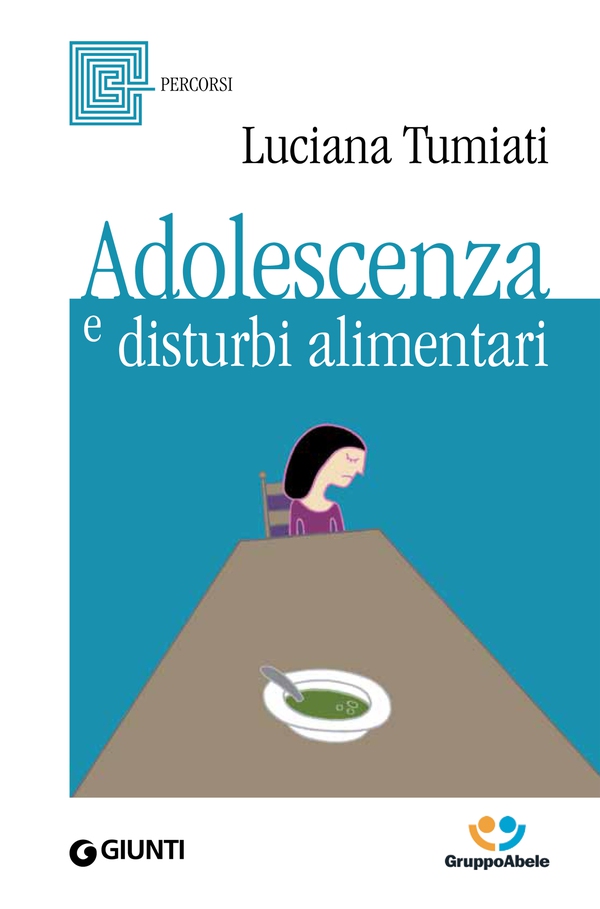 Adolescenza e disturbi alimentari - Librerie.coop Adolescenza e disturbi alimentari - Librerie.coop