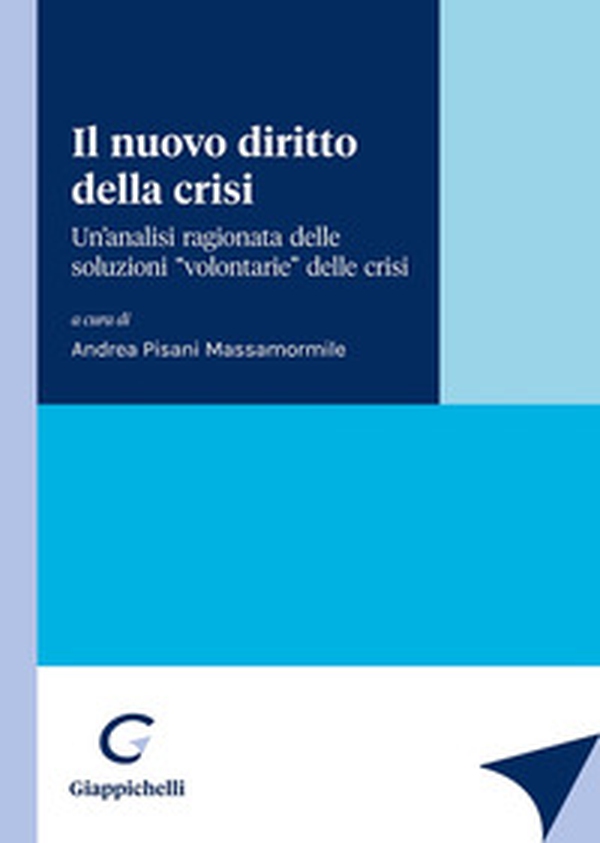 Il nuovo diritto della crisi - Librerie.coop Il nuovo diritto della crisi - Librerie.coop