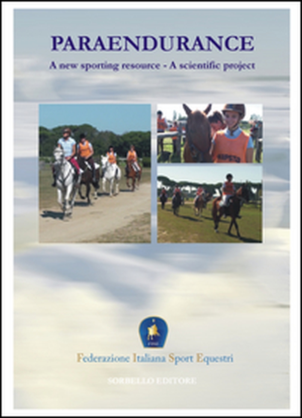 Paraendurance. A new sporting resource. A scientific project - Librerie.coop Paraendurance. A new sporting resource. A scientific project - Librerie.coop