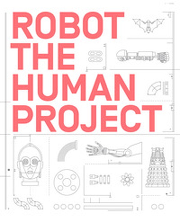 Robot. The human project - Librerie.coop Robot. The human project - Librerie.coop