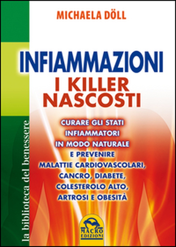 Infiammazioni. I killer nascosti - Librerie.coop Infiammazioni. I killer nascosti - Librerie.coop