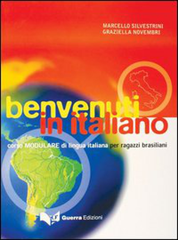 Benvenuti in italiano. Corso modulare di lingua italiana per ragazzi brasiliani - Librerie.coop Benvenuti in italiano. Corso modulare di lingua italiana per ragazzi brasiliani - Librerie.coop