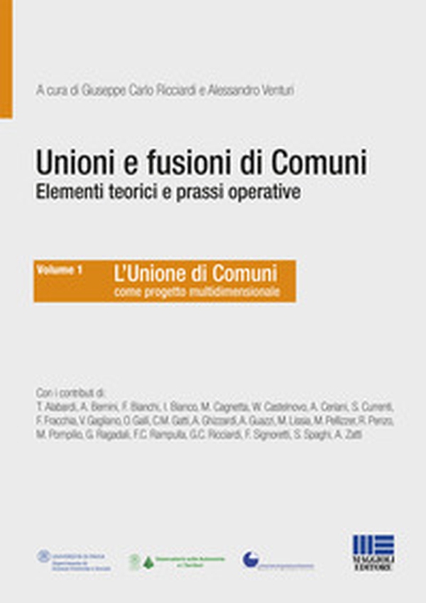 Unioni e fusioni di comuni elementi teorici e prassi operative - Librerie.coop Unioni e fusioni di comuni elementi teorici e prassi operative - Librerie.coop