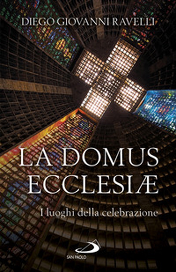 La domus ecclesiae. I luoghi della celebrazione - Librerie.coop La domus ecclesiae. I luoghi della celebrazione - Librerie.coop