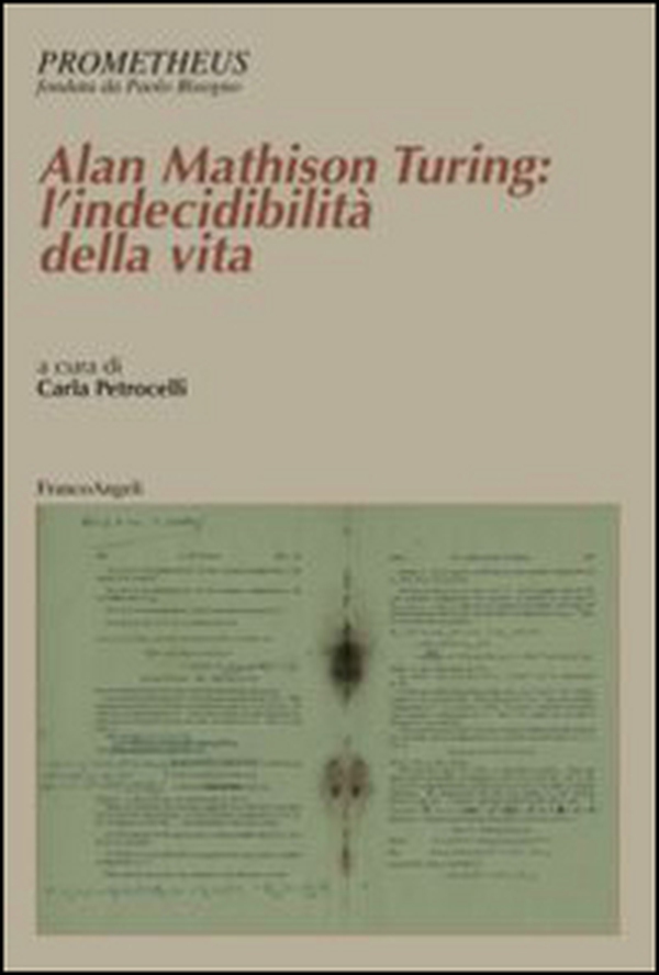 Alan Mathison Turing: l'indecibilità della vita - Librerie.coop Alan Mathison Turing: l'indecibilità della vita - Librerie.coop