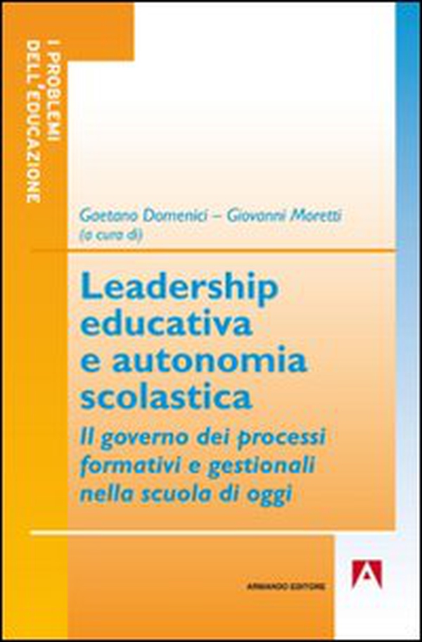 Leadership educativa e autonomia scolastica - Librerie.coop Leadership educativa e autonomia scolastica - Librerie.coop