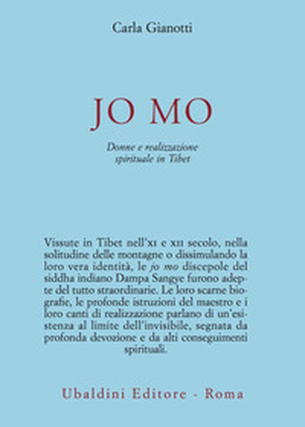 Jo Mo. Donne e realizzazione spirituale in Tibet - Librerie.coop Jo Mo. Donne e realizzazione spirituale in Tibet - Librerie.coop
