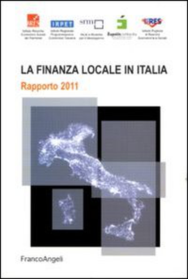 La finanza locale in Italia. Rapporto 2011 - Librerie.coop La finanza locale in Italia. Rapporto 2011 - Librerie.coop