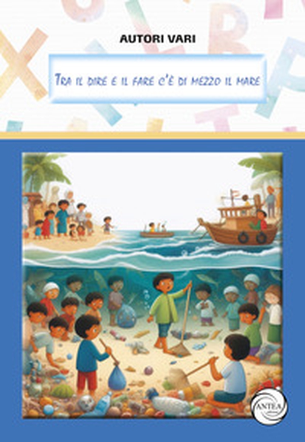 Tra il dire e il fare c'è di mezzo il mare - Librerie.coop Tra il dire e il fare c'è di mezzo il mare - Librerie.coop
