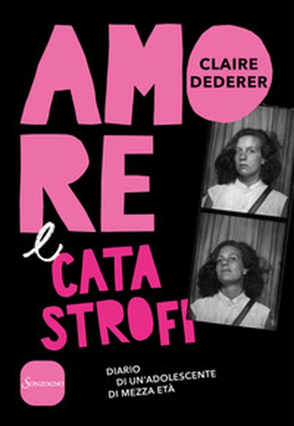Amore e catastrofi. Diario di un'adolescente di mezza età - Librerie.coop Amore e catastrofi. Diario di un'adolescente di mezza età - Librerie.coop