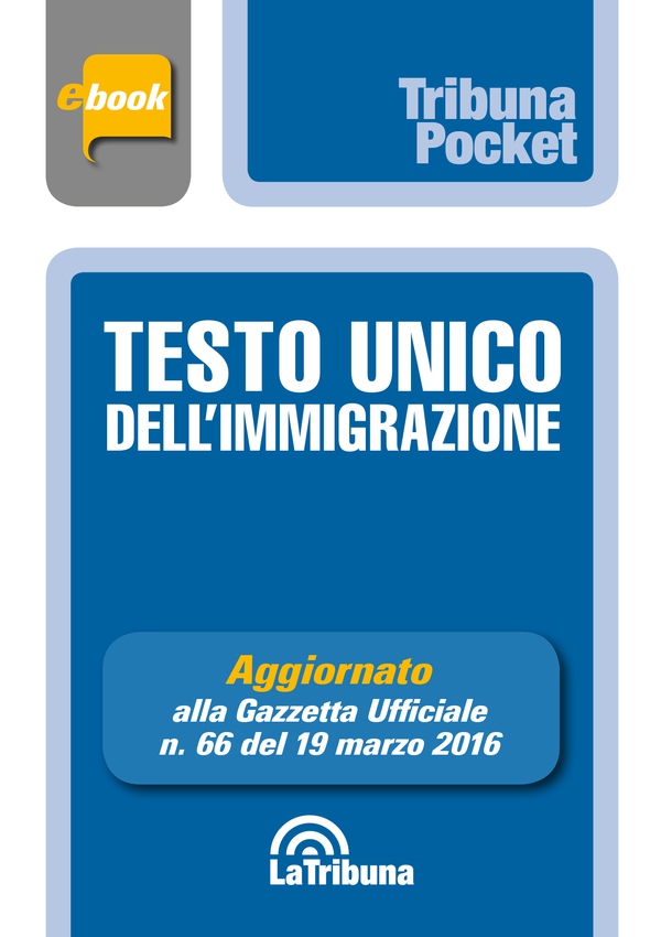 Testo Unico dell'immigrazione - Librerie.coop Testo Unico dell'immigrazione - Librerie.coop