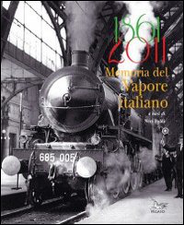 1861-2011 memoria del vapore italiano - Librerie.coop 1861-2011 memoria del vapore italiano - Librerie.coop