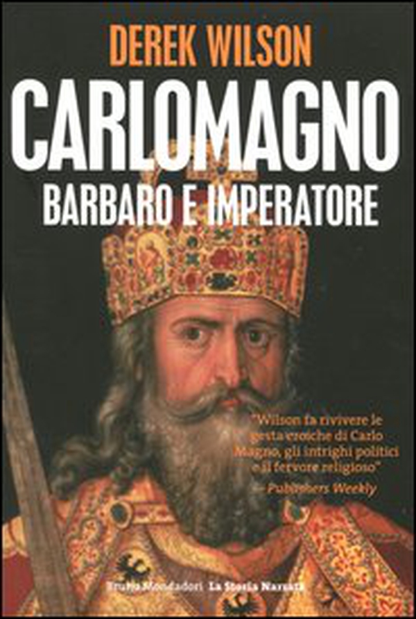Carlo Magno. Barbaro e imperatore - Librerie.coop Carlo Magno. Barbaro e imperatore - Librerie.coop