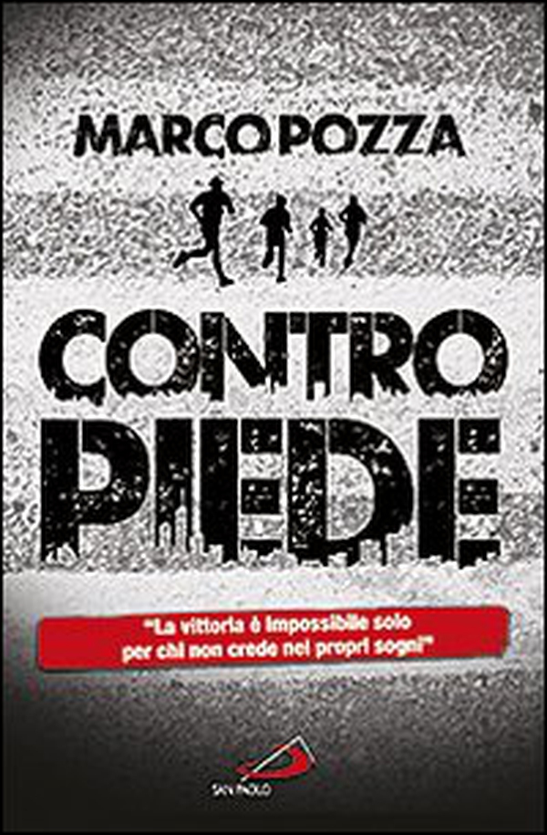 Contropiede. La vittoria è impossibile solo per chi non crede nei propri sogni - Librerie.coop Contropiede. La vittoria è impossibile solo per chi non crede nei propri sogni - Librerie.coop