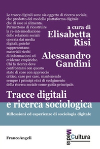 Tracce digitali e ricerca sociologica. Riflessioni ed esperienze di sociologia digitale - Librerie.coop