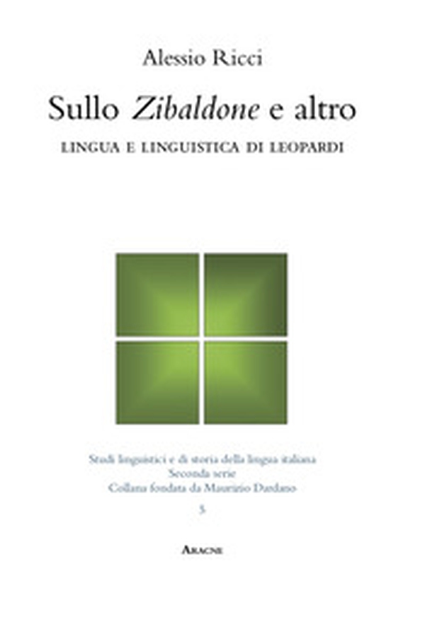 Sullo «Zibaldone» e altro. Lingua e linguistica di Leopardi - Librerie.coop Sullo «Zibaldone» e altro. Lingua e linguistica di Leopardi - Librerie.coop