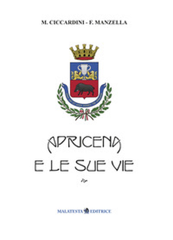 Apricena e le sue vie - Librerie.coop Apricena e le sue vie - Librerie.coop