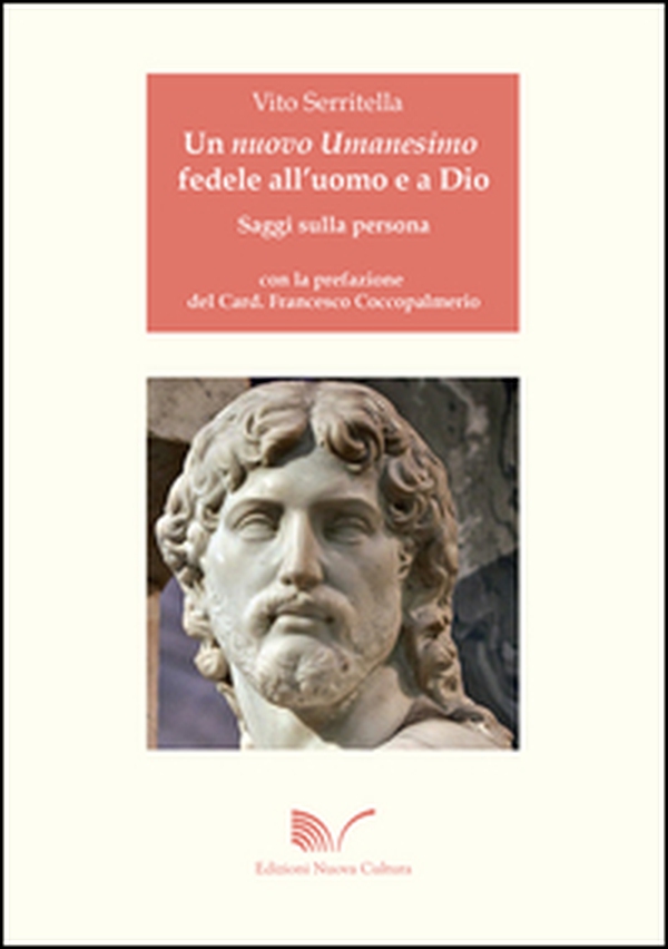 Un nuovo umanesimo fedele all'uomo e a Dio. Saggi sulla persona - Librerie.coop Un nuovo umanesimo fedele all'uomo e a Dio. Saggi sulla persona - Librerie.coop
