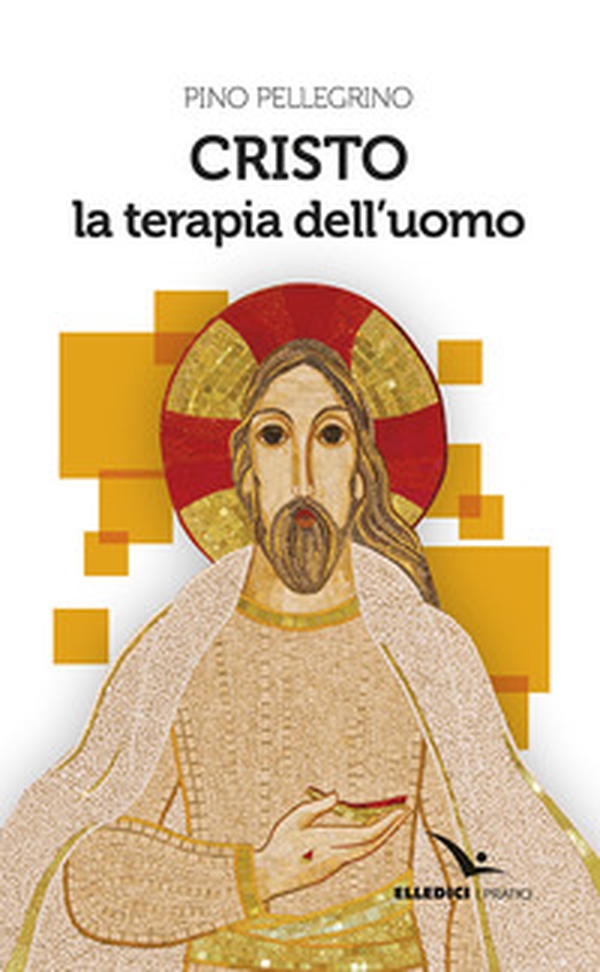 Cristo la terapia dell'uomo - Librerie.coop Cristo la terapia dell'uomo - Librerie.coop