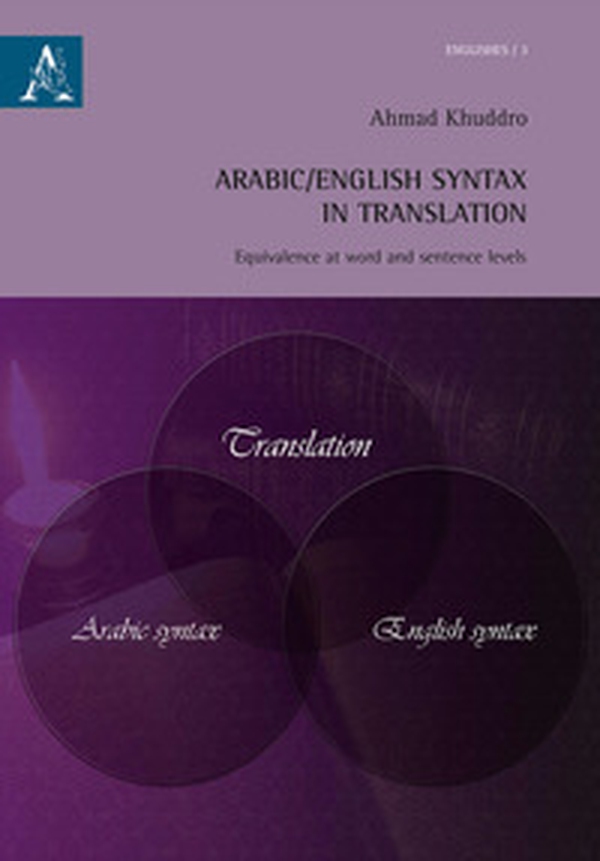 Arabic/English syntax in translation. Equivalence at word and sentence levels - Librerie.coop Arabic/English syntax in translation. Equivalence at word and sentence levels - Librerie.coop