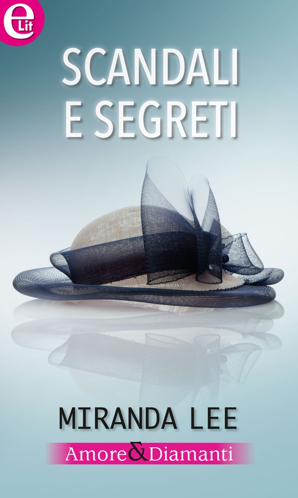 Scandali e segreti (eLit) - Librerie.coop Scandali e segreti (eLit) - Librerie.coop
