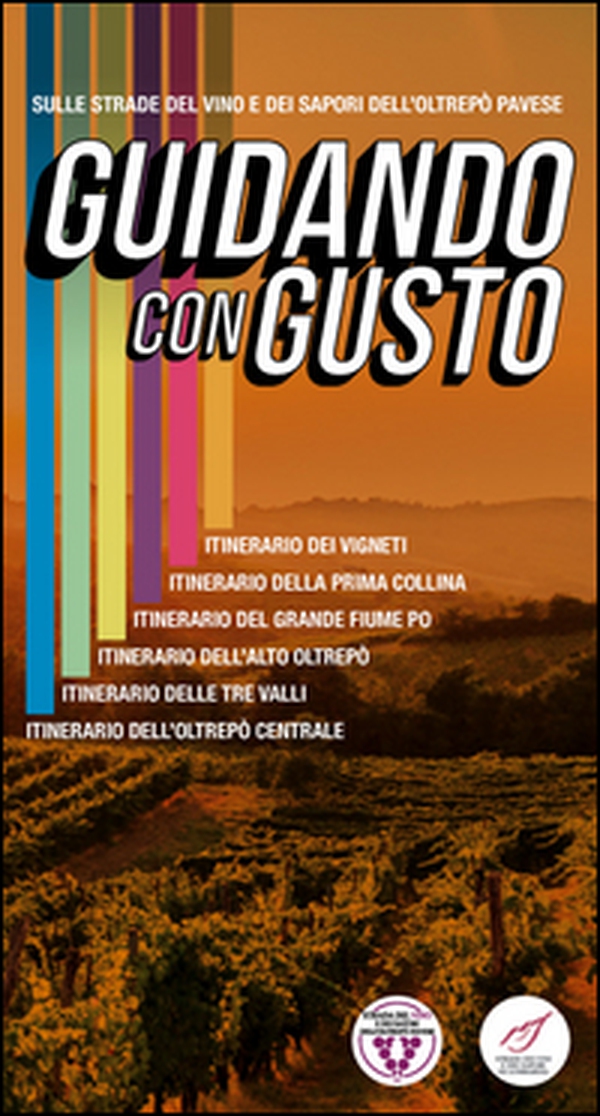Guidando con gusto. Sulle strade del vino e dei sapori dell'Oltrepò Pavese. Con mappa - Librerie.coop Guidando con gusto. Sulle strade del vino e dei sapori dell'Oltrepò Pavese. Con mappa - Librerie.coop