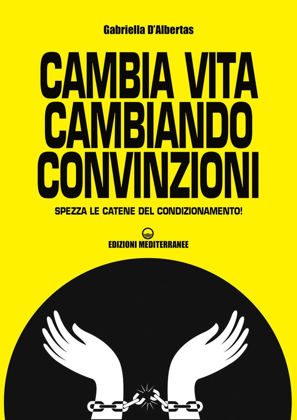 Cambia vita cambiando convinzioni - Librerie.coop Cambia vita cambiando convinzioni - Librerie.coop