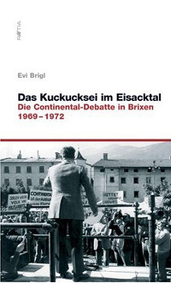 Das kuckucksei im eisacktal. Die continental-debatte in brixen - Librerie.coop Das kuckucksei im eisacktal. Die continental-debatte in brixen - Librerie.coop