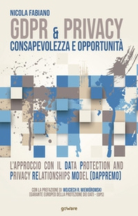 GDPR & privacy: consapevolezza e opportunità. L'approccio con il Data Protection and Privacy Relationships Model (DAPPREMO) - Librerie.coop