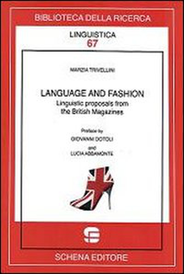 Language and fashion. Linguistic proposals from the british magazines - Librerie.coop Language and fashion. Linguistic proposals from the british magazines - Librerie.coop