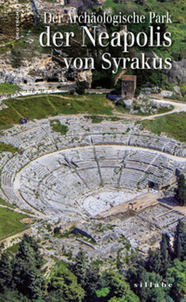 Der Archäologische Park der Neapolis von Syrakus - Librerie.coop Der Archäologische Park der Neapolis von Syrakus - Librerie.coop