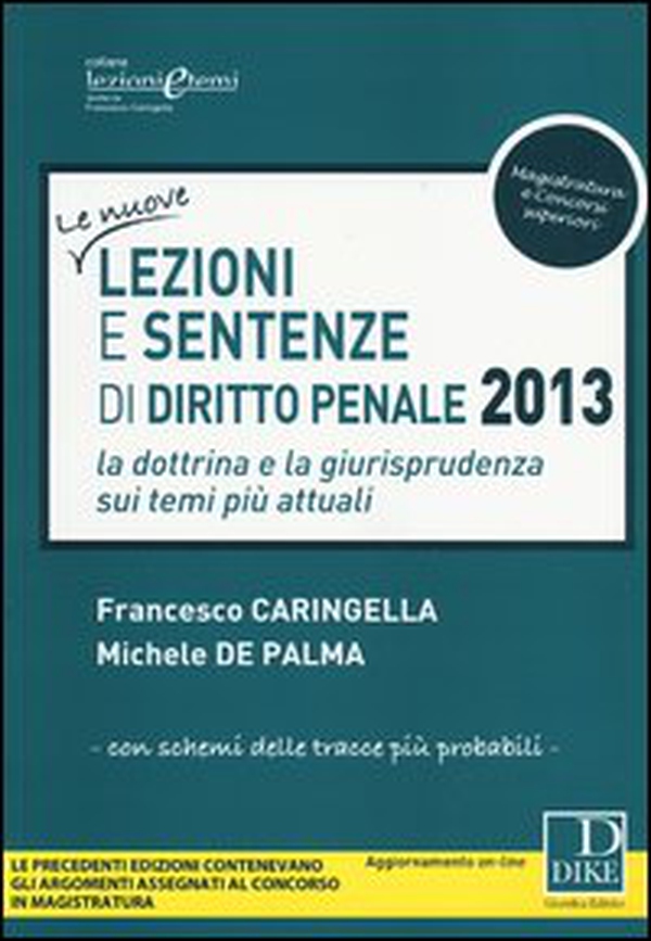 Lezioni e sentenze di diritto penale 2013 - Librerie.coop Lezioni e sentenze di diritto penale 2013 - Librerie.coop