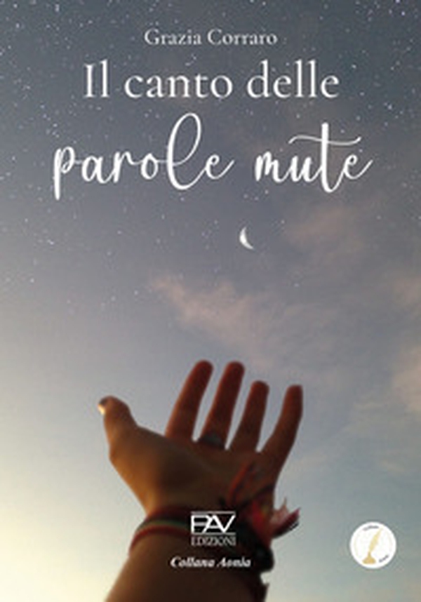 Il canto delle parole mute - Librerie.coop Il canto delle parole mute - Librerie.coop