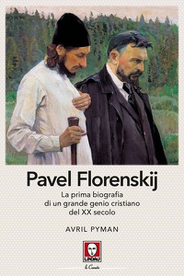 Pavel Florenskij. La prima biografia di un grande genio cristiano del XX secolo - Librerie.coop Pavel Florenskij. La prima biografia di un grande genio cristiano del XX secolo - Librerie.coop