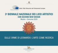 3ª Biennale nazionale dei licei artistici. Sulle orme di Leonardo: l'arte come ricerca - Librerie.coop