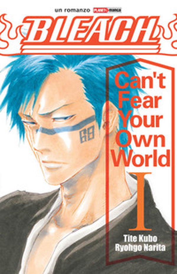 Can't fear your own world. Bleach - Librerie.coop Can't fear your own world. Bleach - Librerie.coop