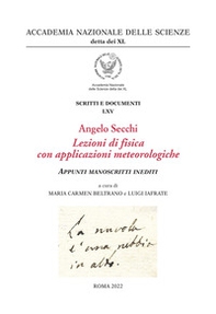 Angelo Secchi. Lezioni di fisica con applicazioni meteorologiche. Appunti manoscritti inediti - Librerie.coop