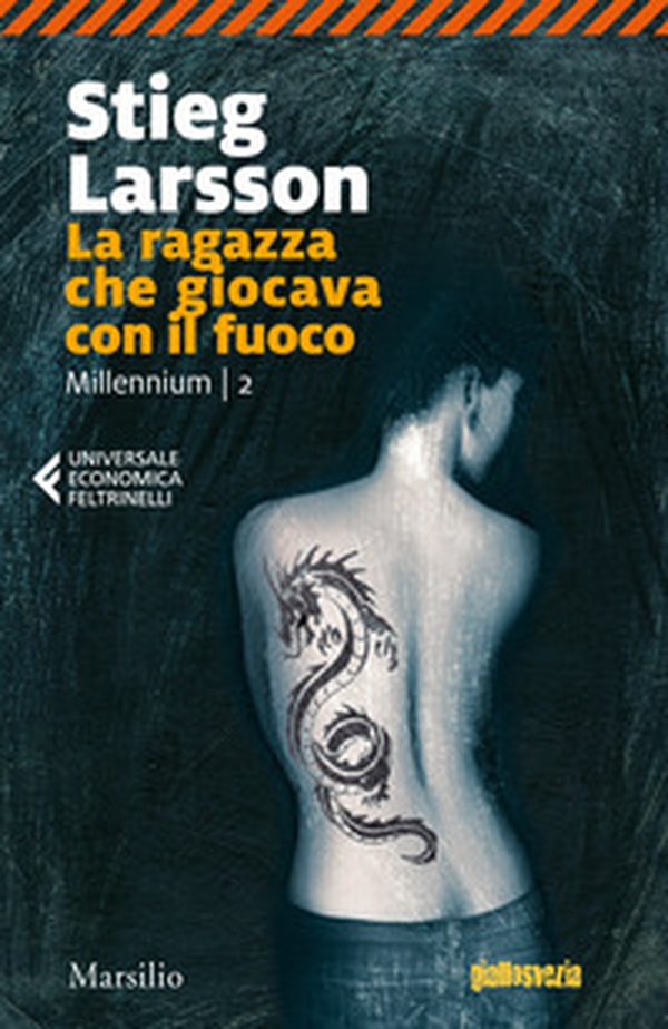 La ragazza che giocava con il fuoco. Millennium - Vol. 2 - Librerie.coop La ragazza che giocava con il fuoco. Millennium - Vol. 2 - Librerie.coop