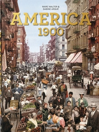 America 1900. Ediz. inglese, francese e tedesca - Librerie.coop