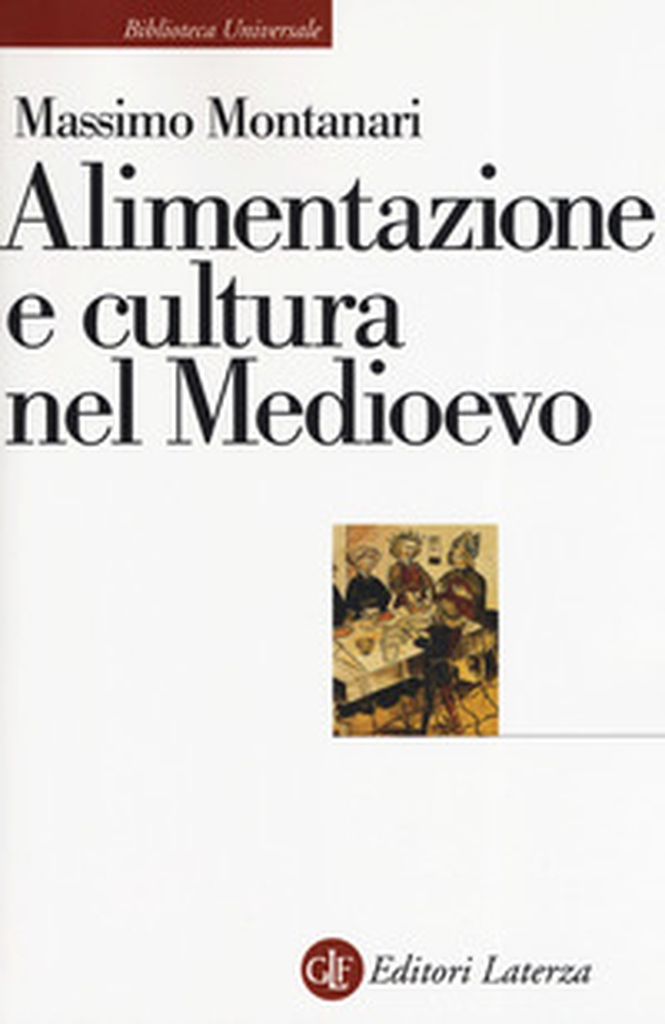 Alimentazione e cultura nel Medioevo - Librerie.coop Alimentazione e cultura nel Medioevo - Librerie.coop