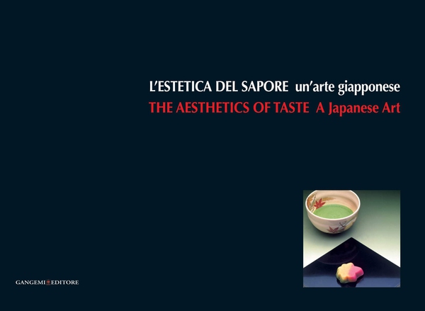 L'estetica del sapore. Un'arte giapponese - Librerie.coop L'estetica del sapore. Un'arte giapponese - Librerie.coop