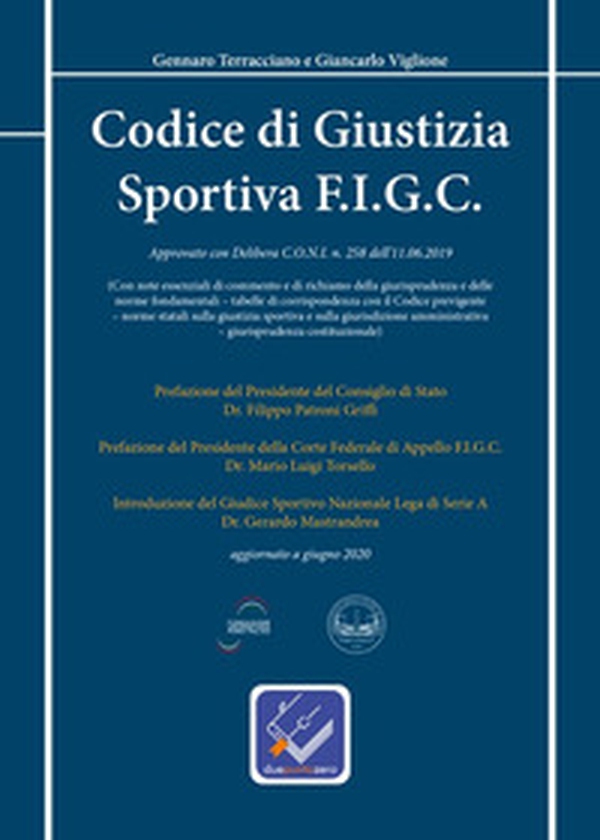 Codice di giustizia sportiva F.I.G.C. Approvato con delibera C.O.N.I. n. 258 dell'11.06.2019 - Librerie.coop Codice di giustizia sportiva F.I.G.C. Approvato con delibera C.O.N.I. n. 258 dell'11.06.2019 - Librerie.coop